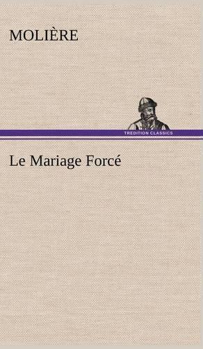Le Mariage Forcé