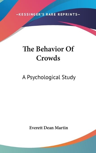 The Behavior Of Crowds