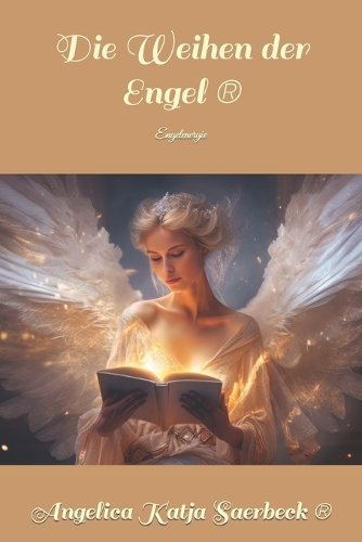 Die Weihen der Engel