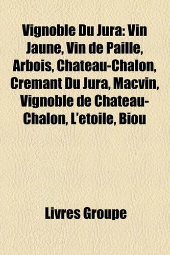Vignoble Du Jura