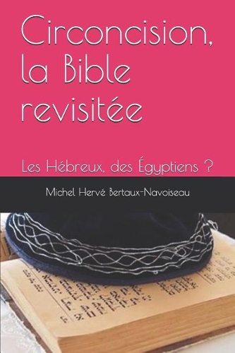 Circoncision, La Bible Revisit�e