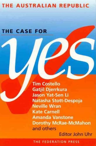 The Australian Republic: the Case for Yes