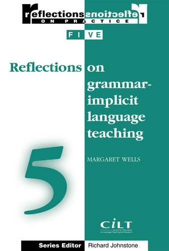 Reflections on Grammar-implicit Teaching