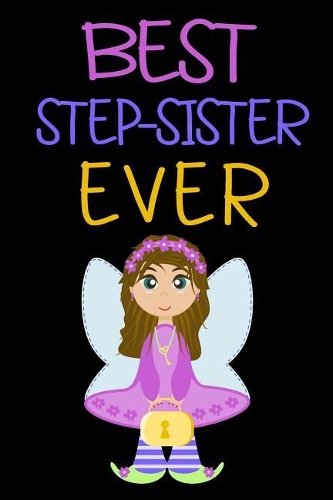 Best Step-Sister Ever