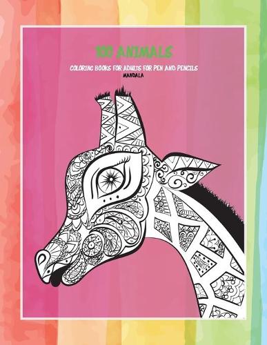 Mandala Coloring Books for Adults for Pen and Pencils - 100 Animals