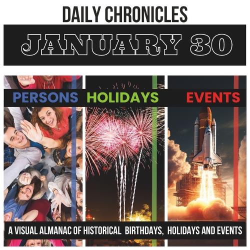 Daily Chronicles January 30