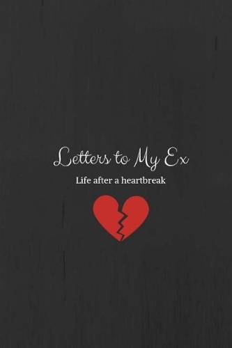 Letters to my Ex