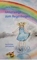 Unterwegs zum Regenbogen