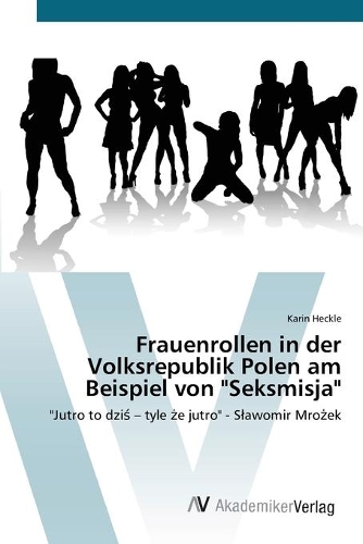 Frauenrollen in der Volksrepublik Polen am Beispiel von 