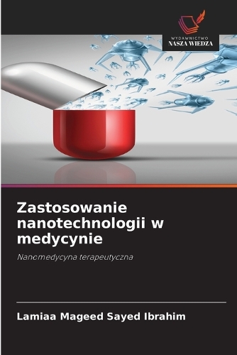 Zastosowanie nanotechnologii w medycynie