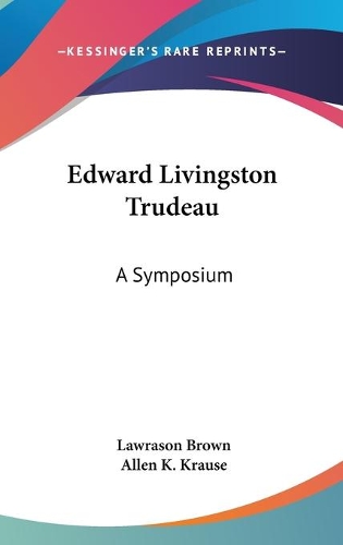 Edward Livingston Trudeau