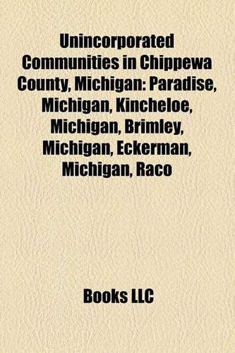 Unincorporated Communities in Chippewa County, Michigan