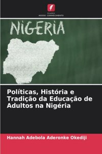 Políticas, História e Tradição da Educação de Adultos na Nigéria