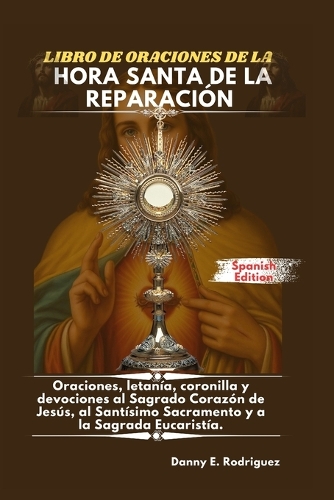 Libro de Oraciones de la Hora Santa de la Reparación