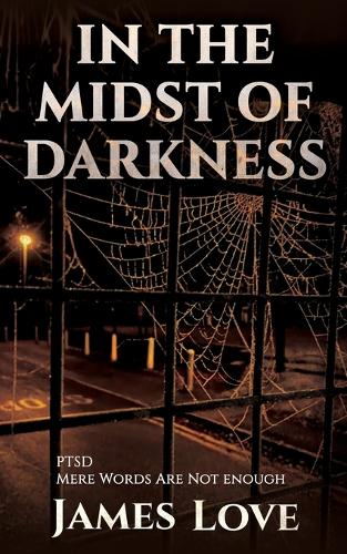 In the Midst of Darkness
