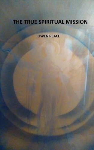 The True Spiritual Mission