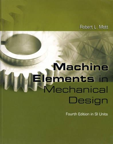 Machine Elements in Mechanical Design SI
