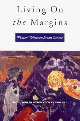 Living On the Margins: Women Writers on Breast Cancer