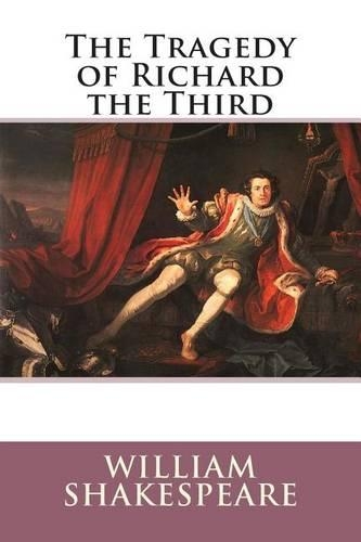 The Tragedy of Richard the Third