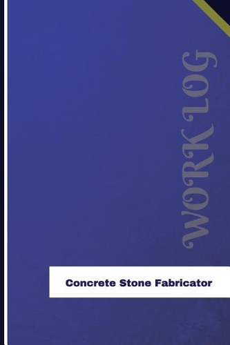 Concrete Stone Fabricator Work Log