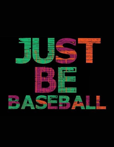 Just Be Baseball
