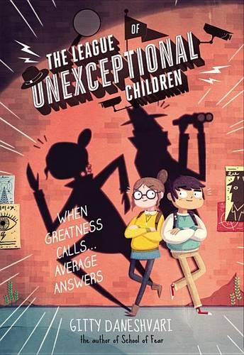The League of Unexceptional Children - Free Preview Edition (the First 4 Chapters)