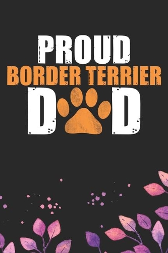 Proud Border Terrier Dad