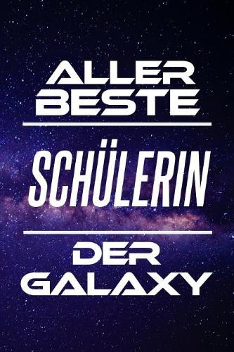 Aller Beste Schülerin Der Galaxy