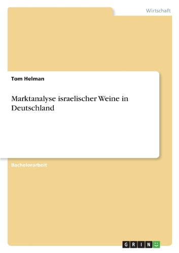 Marktanalyse israelischer Weine in Deutschland