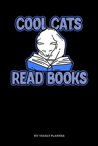 Cool Cats Read Books My Yearly Planner
