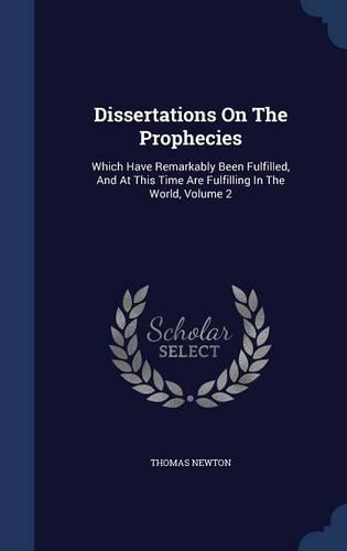 Dissertations On The Prophecies