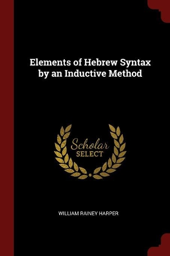 Elements of Hebrew Syntax by an Inductive Method