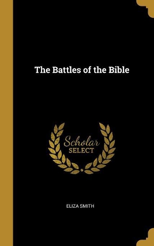 The Battles of the Bible