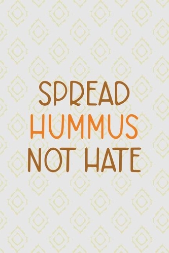 Spread Hummus Not Hate