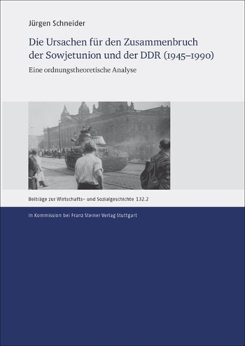 Die Ursachen Fur Den Zusammenbruch Der Sowjetunion Und Der DDR (1945-1990)