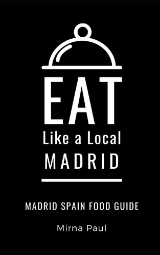Eat Like a Local- Madrid