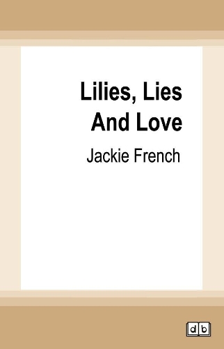Lilies, Lies and Love (Book 4 Miss Lily)