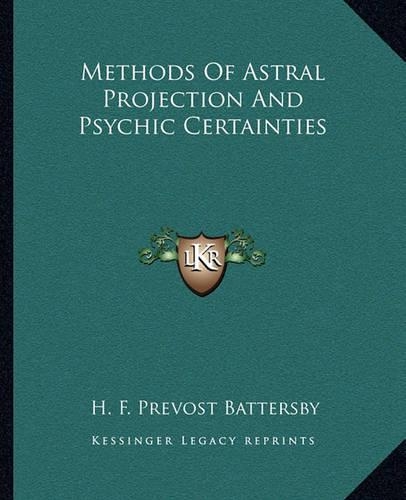 Methods Of Astral Projection And Psychic Certainties