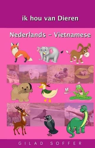 ik hou van Dieren Nederlands - Vietnamese