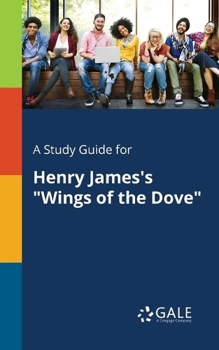 A Study Guide for Henry James' Wings of the Dove