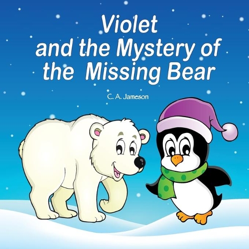 Violet and the Mystery of the Missing Bear