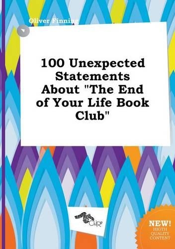 100 Unexpected Statements about the End of Your Life Book Club