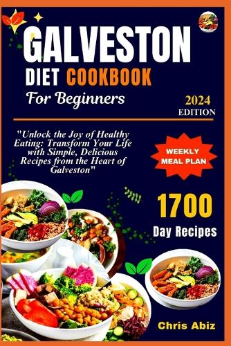 Galveston Diet Cookbook For Beginners