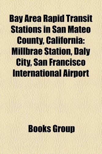 Bay Area Rapid Transit Stations in San Mateo County, California