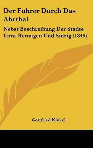 Der Fuhrer Durch Das Ahrthal