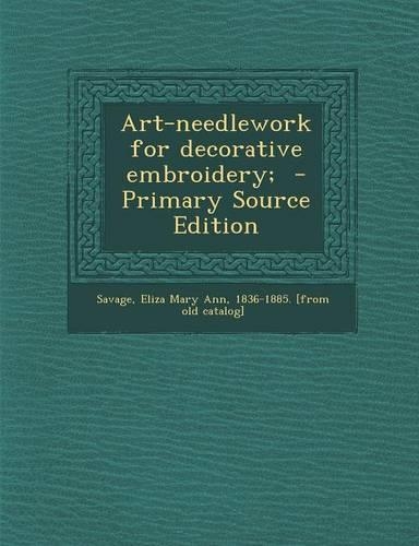 Art-Needlework for Decorative Embroidery;