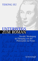 Unterwegs Zum Roman