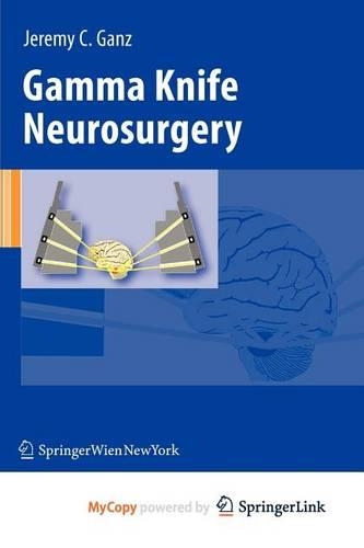 Gamma Knife Neurosurgery