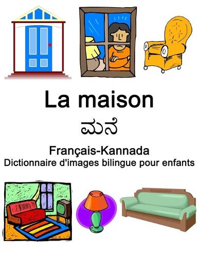 Français-Kannada La maison / ಮನೆ Dictionnaire d'images bilingue pour enfants