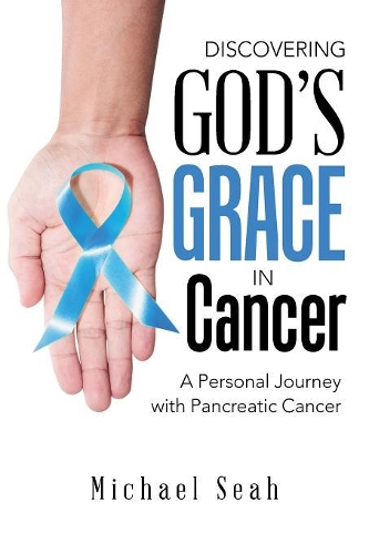 Discovering God'S Grace in Cancer